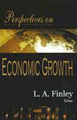 Perspectives on Economic Growth de L. A. Finley