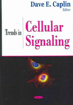 Trends in Cellular Signaling de Dave E. Caplin