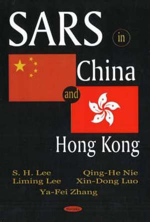 SARS in China and Hong Kong de S. H. Lee