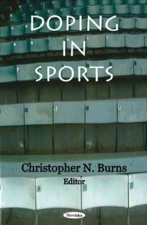 Doping in Sports de Christopher N. Burns