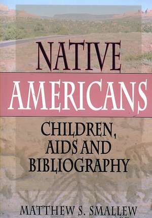 Native Americans de Matthew U. Smallew