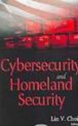Cybersecurity & Homeland Security de Lin V Choi