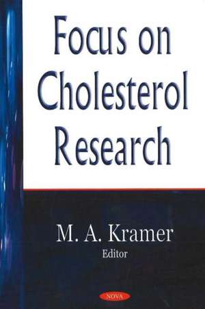 Focus on Cholesterol Research de M A Kramer