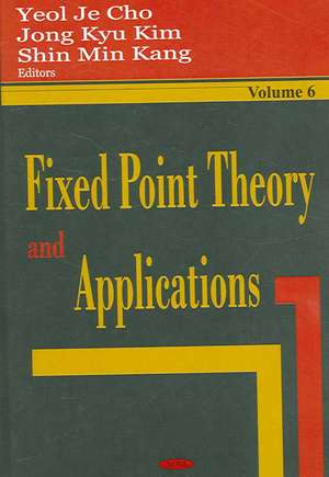 Fixed Point Theory and Applications de Yeol Je Cho