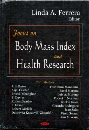 Focus on Body Mass Index & Health Research de Linda A. Ferrera