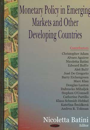 Monetary Policy in Emerging Markets and Other Developing Countries de Nicoletta Batini