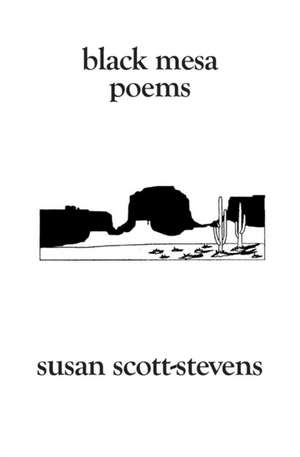 Black Mesa Poems de Susan Scott-Stevens