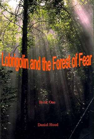 Lobrigolin and the Forest of Fear: African Mercenary Adventure de Daniel Hood