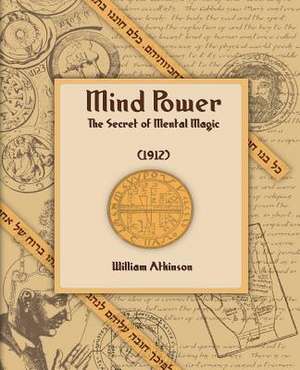 Mind Power (1912) de William Walker Atkinson