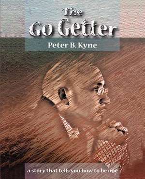 The Go-Getter de Peter B. Kyne