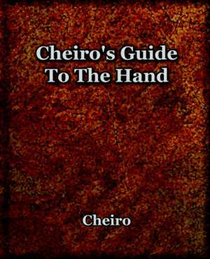 Cheiro's Guide to the Hand: The History of Netherlands de Cheiro