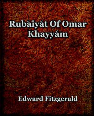 Rubaiyat of Omar Khayyam (1899): The History of Netherlands de Edward Fitzgerald