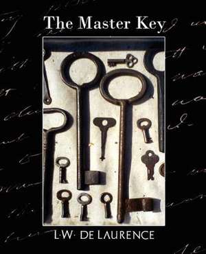 The Master Key (New Edition): Western Europe de De Laurence L. W. De Laurence