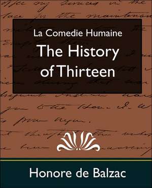 The History of Thirteen (New Edition) de Honore de Balzac