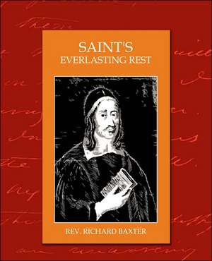 Saints Everlasting Rest de Richard Baxter