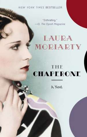 The Chaperone de Laura Moriarty