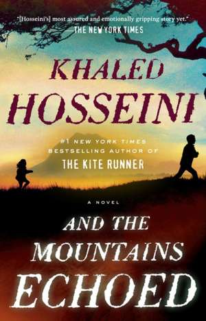 And the Mountains Echoed de Khaled Hosseini