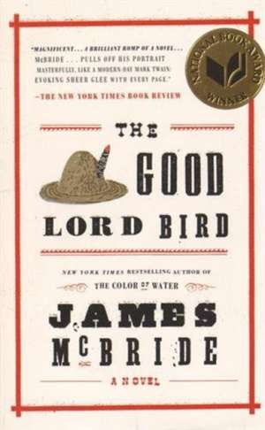 The Good Lord Bird: A Novel de James McBride