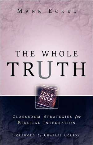 The Whole Truth de Mark Eckel