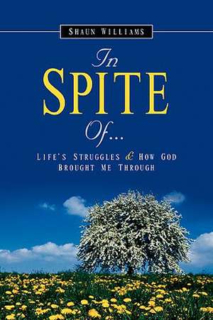 In Spite Of... de Shaun Williams