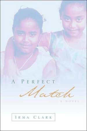 A Perfect Match de Irma Clark