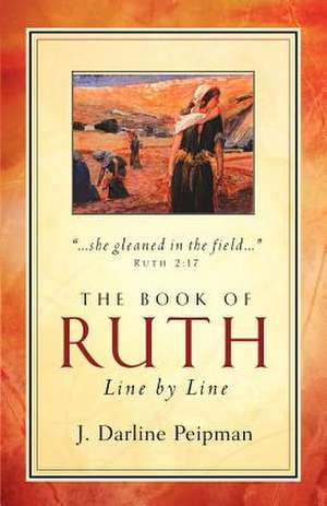 The Book of Ruth de J. Darline Peipman