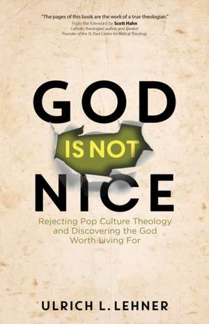 God Is Not Nice de Ulrich L Lehner