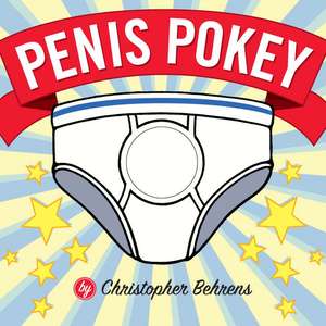 Penis Pokey de Christopher Behrens