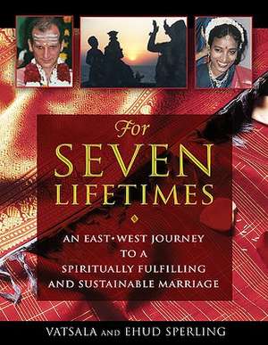 For Seven Lifetimes de Vatsala Sperling