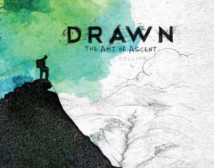 Drawn: The Art of Ascent de Jeremy Collins