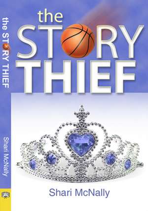 The Story Thief de Shari McNally