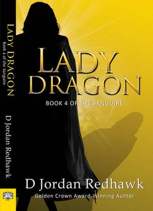 Lady Dragon de D. Jordan Redhawk