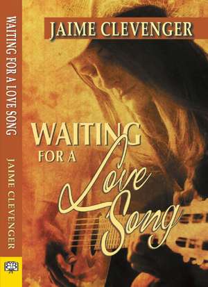 Waiting for a Love Song de Jaime Clevenger