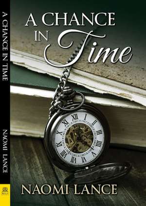 A Chance in Time de Naomi Lance