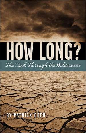 How Long? de Patrick Oden