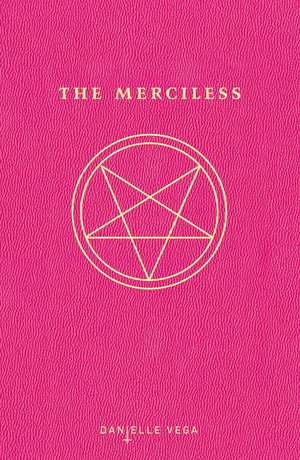 The Merciless de Danielle Vega