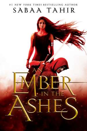 An Ember in the Ashes de Sabaa Tahir