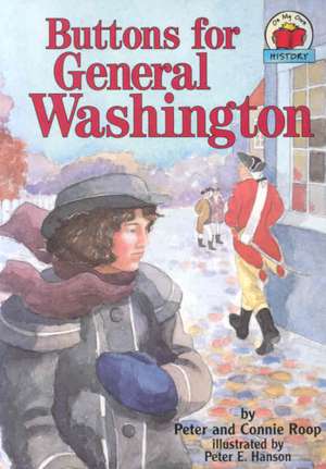 Buttons for General Washington [With Paperback Book] de Peter Roop