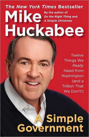 A Simple Government de Mike Huckabee