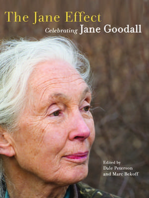 The Jane Effect: Celebrating Jane Goodall de Dale Peterson