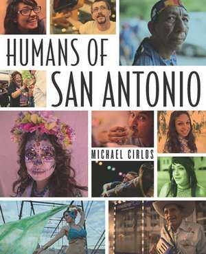 Humans of San Antonio de Michael Cirlos