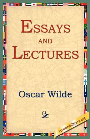 Essays and Lectures de Oscar Wilde