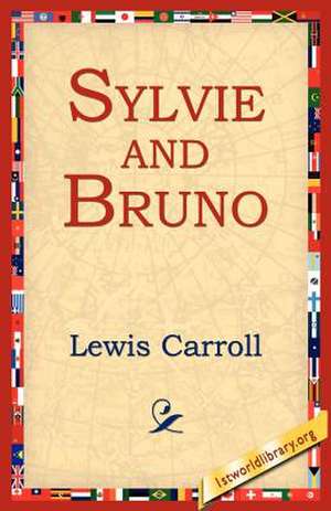 Sylvie and Bruno de Lewis Carroll