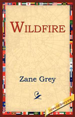 Wildfire de Zane Grey