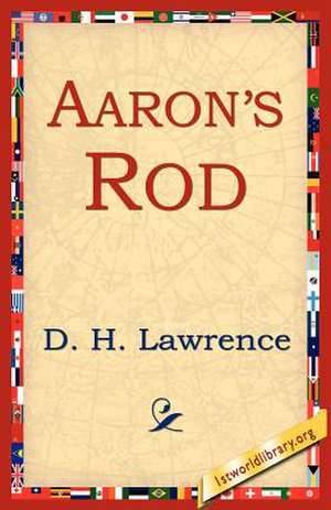 Aaron's Rod de D. H. Lawrence