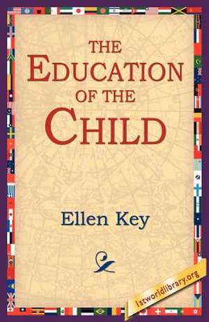 The Education of the Child de Ellen Key