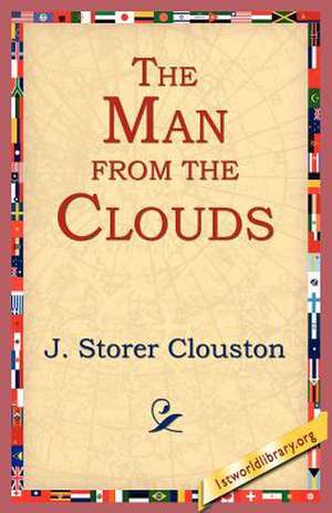 The Man from the Clouds de J. Storer Clouston