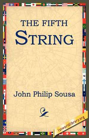 The Fifth String de John Philip Sousa