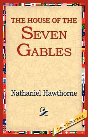 The House of the Seven Gables de Nathaniel Hawthorne