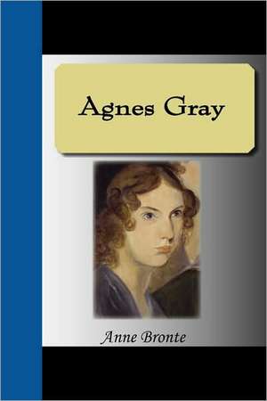 Agnes Gray de Anne Bronte